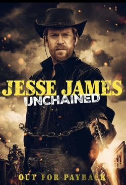 Watch Jesse James Unchained Movies for Free