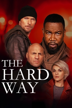 Watch The Hard Way Movies for Free