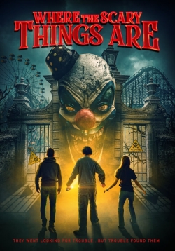 Watch Where the Scary Things Are Movies for Free