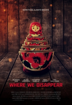 Watch Where We Disappear Movies for Free