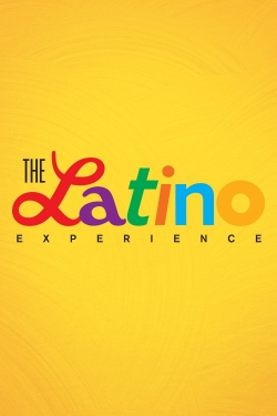 Watch The Latino Experience Movies for Free