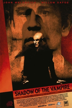 Watch Shadow of the Vampire Movies for Free