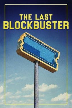 Watch The Last Blockbuster Movies for Free