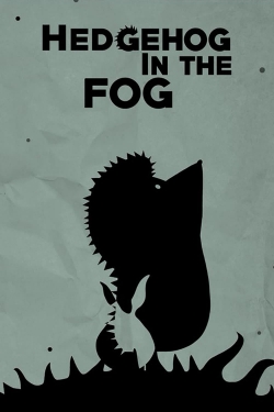 Watch Hedgehog in the Fog Movies for Free