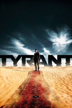 Watch Tyrant Movies for Free