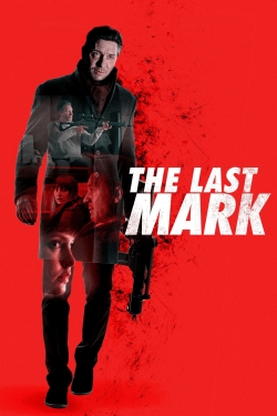 Watch The Last Mark Movies for Free