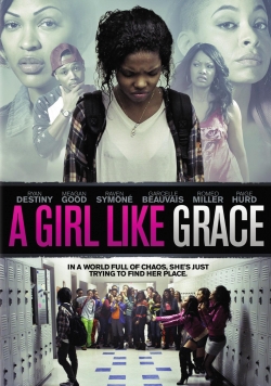 Watch A Girl Like Grace Movies for Free