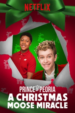 Watch Prince of Peoria A Christmas Moose Miracle Movies for Free