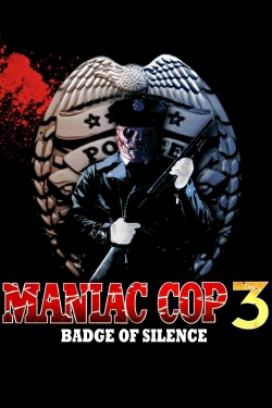 Watch Maniac Cop 3: Badge of Silence Movies for Free