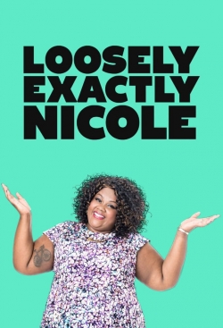 Watch Loosely Exactly Nicole Movies for Free