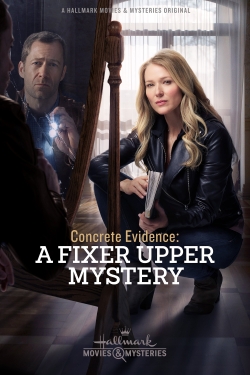 Watch Concrete Evidence: A Fixer Upper Mystery Movies for Free