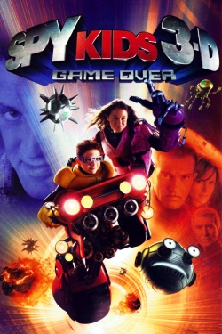 Watch Spy Kids 3-D: Game Over Movies for Free