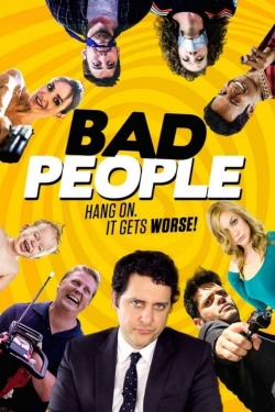 Watch Bad People Movies for Free