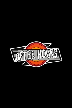 Watch After Hours Movies for Free