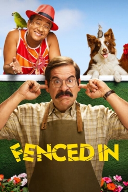 Watch Fenced In Movies for Free