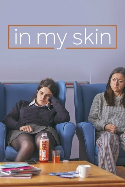 Watch In My Skin Movies for Free