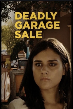 Watch Deadly Garage Sale Movies for Free