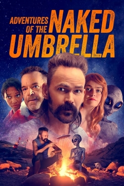 Watch Adventures of the Naked Umbrella Movies for Free