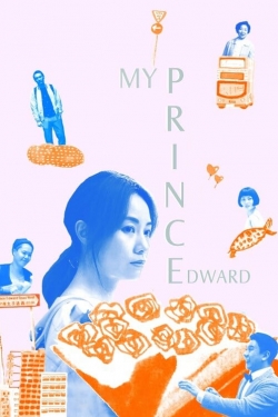 Watch My Prince Edward Movies for Free