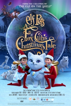 Watch Elf Pets: A Fox Cub's Christmas Tale Movies for Free