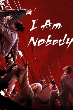 Watch I Am Nobody Movies for Free