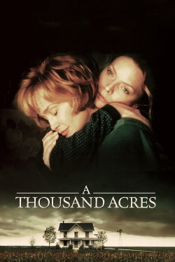 Watch A Thousand Acres Movies for Free