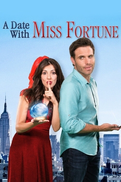Watch A Date with Miss Fortune Movies for Free