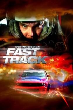 Watch Born to Race: Fast Track Movies for Free