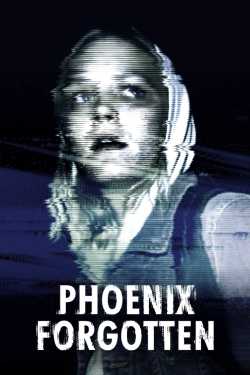 Watch Phoenix Forgotten Movies for Free