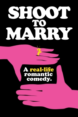 Watch Shoot To Marry Movies for Free