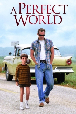 Watch A Perfect World Movies for Free
