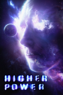 Watch Higher Power Movies for Free
