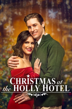 Watch Christmas at the Holly Hotel Movies for Free