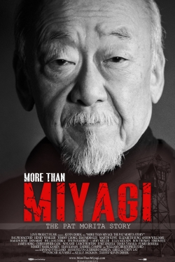 Watch More Than Miyagi: The Pat Morita Story Movies for Free