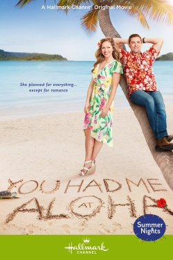 Watch You Had Me at Aloha Movies for Free
