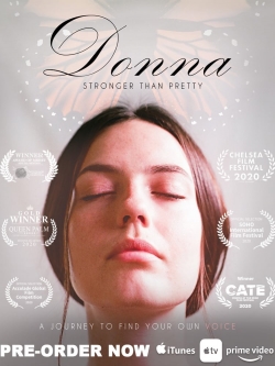 Watch Donna: Stronger Than Pretty Movies for Free