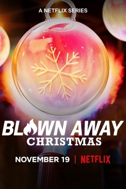 Watch Blown Away: Christmas Movies for Free