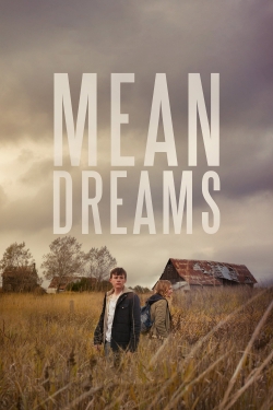 Watch Mean Dreams Movies for Free