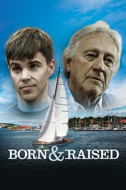 Watch Born & Raised Movies for Free