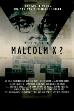 Watch Who Killed Malcolm X? Movies for Free