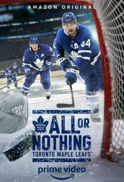 Watch All or Nothing: Toronto Maple Leafs Movies for Free