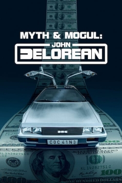 Watch Myth & Mogul: John DeLorean Movies for Free