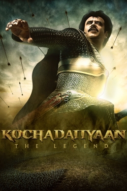 Watch Kochadaiiyaan Movies for Free