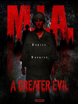 Watch M.I.A. A Greater Evil Movies for Free