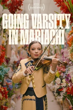 Watch Going Varsity in Mariachi Movies for Free