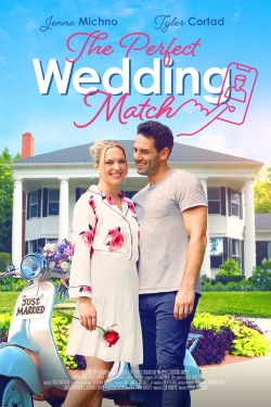 Watch The Perfect Wedding Match Movies for Free