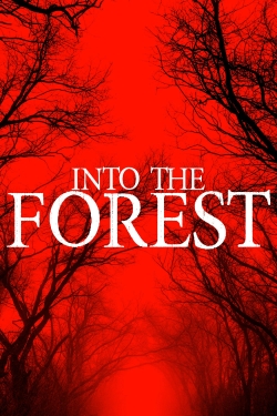 Watch Into The Forest Movies for Free
