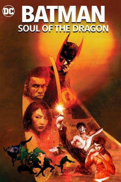 Watch Batman: Soul of the Dragon Movies for Free