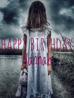 Watch Happy Birthday Hannah Movies for Free