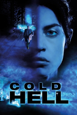 Watch Cold Hell Movies for Free